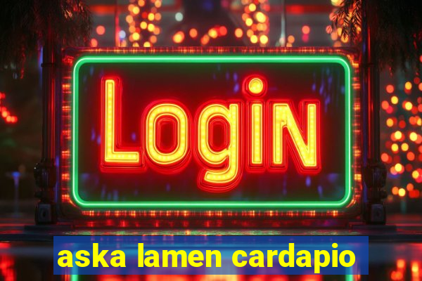 aska lamen cardapio